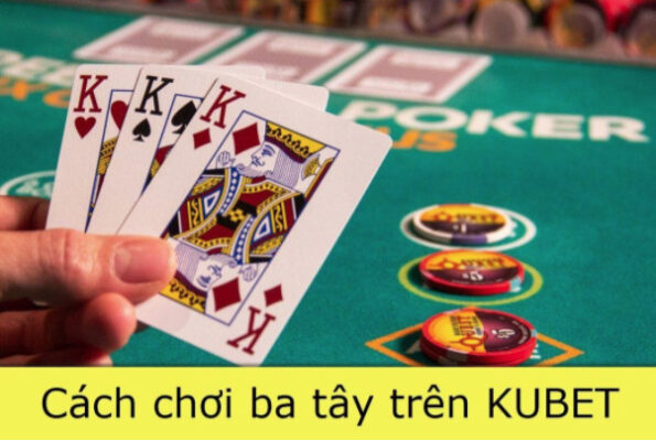 kubet888-kubet-ku-casino-cach choi bai ba tay online 2