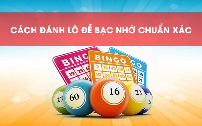 Hướng dẫn chi tiết cách đánh lô đề hiệu quả bằng bạc nhớ chuẩn xác nhất