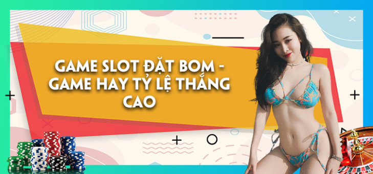 Game slot đặt bom