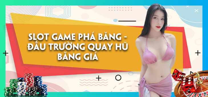 Slot game phá băng